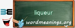 WordMeaning blackboard for liqueur